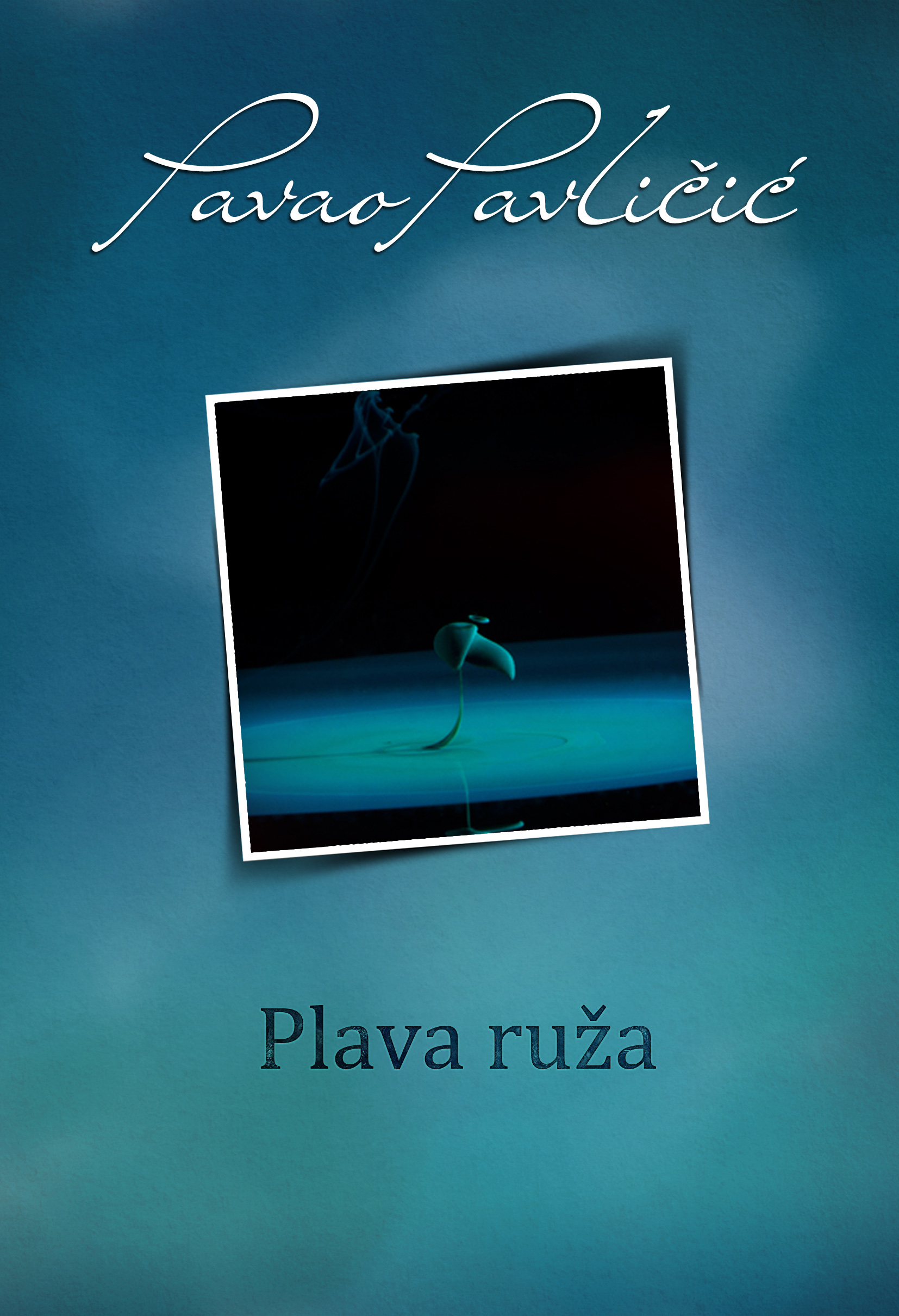 Pavao Pavlicic - Plava ruza